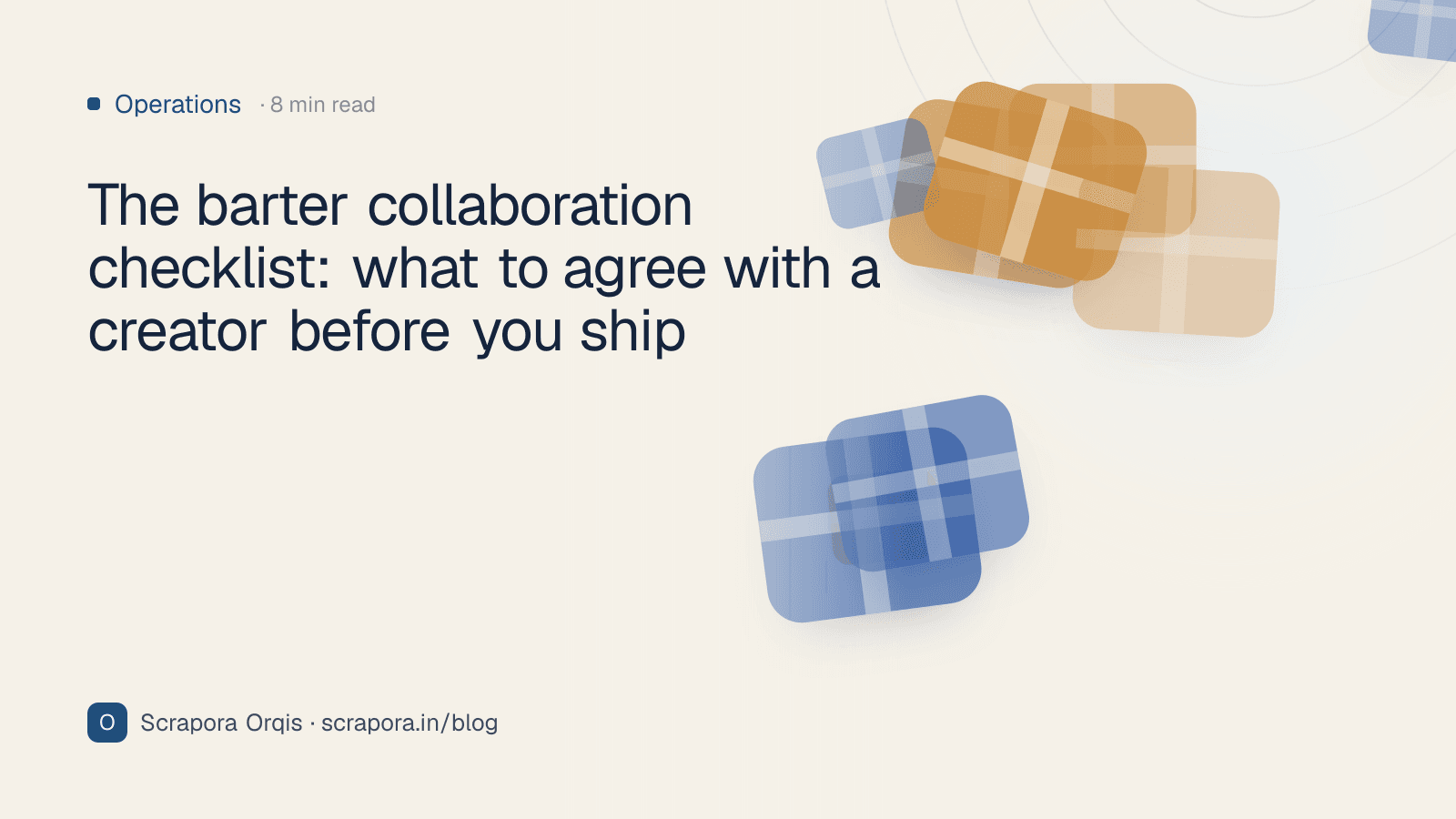 The barter collaboration checklist: what to agree with a creator before you ship