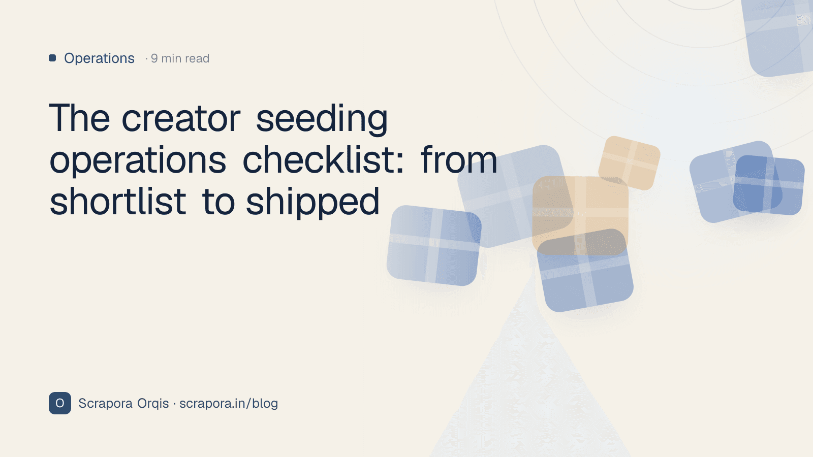 The creator seeding operations checklist: from shortlist to shipped