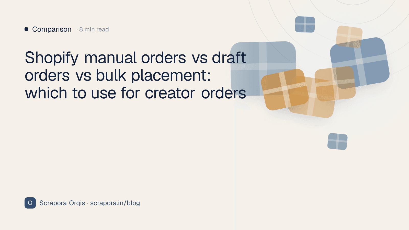 Shopify manual orders vs draft orders vs bulk placement: which to use for creator orders